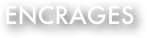 Encrages